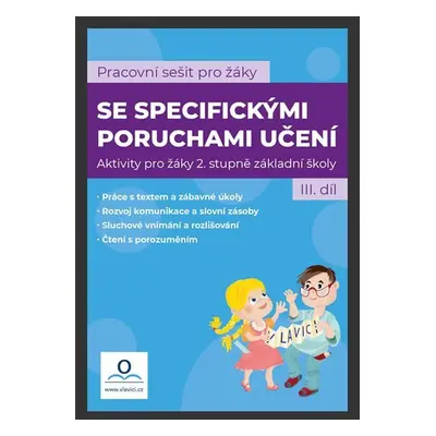 Pracovní sešit pro žáky se specifickými poruchami učení 3. díl - Katarina Tomanová