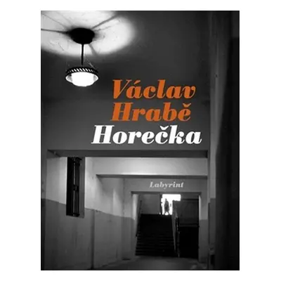 Horečka, 3. vydání - Václav Hrabě