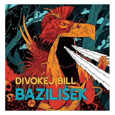 Bazilišek - CD - Divokej Bill