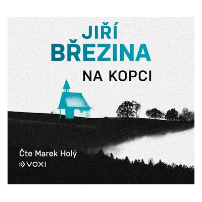 Na kopci - CDmp3 (Čte Marek Holý) - Jiří Březina