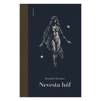 Nevesta hôľ - František Švantner