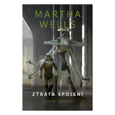 Ztráta spojení - Martha Wells