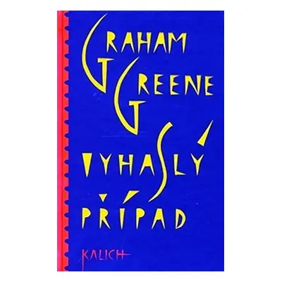 Vyhaslý případ - Graham Greene