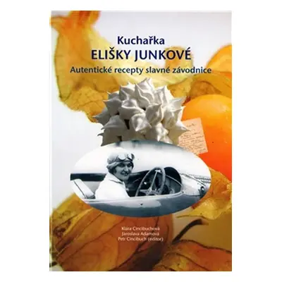 Kuchařka Elišky Junkové - Jaroslava Adamová