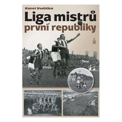 Liga mistrů první republiky - Karel Vodička