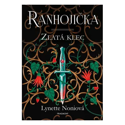 Ranhojička 2 - Zlatá klec, 2. vydání - Lynette Noniová