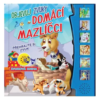 Domácí mazlíčci - objevuj zvuky