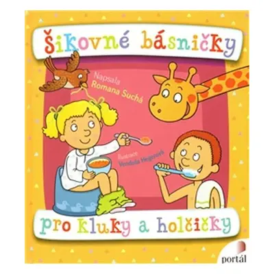 Šikovné básničky pro kluky a holčičky - Romana Suchá