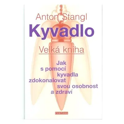 Kyvadlo - Velká kniha - Anton Stangl