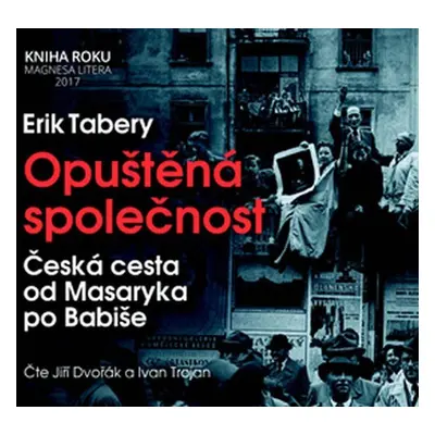 Opuštěná společnost - CD (Čte Jiří Dvoř - Erik Tabery