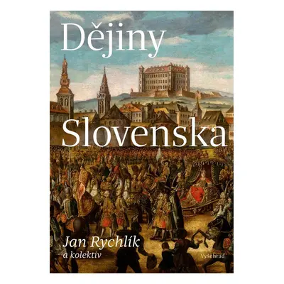 Dějiny Slovenska - Jan Rychlík