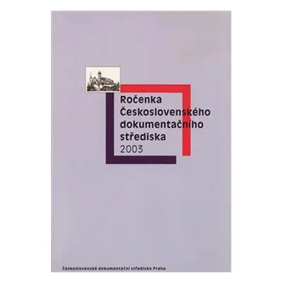 Ročenka Československého dokumentačního střediska 2003 - Milan Drápala