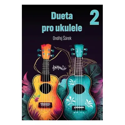 Deuta pro ukulele 2 - Ondřej Šárek