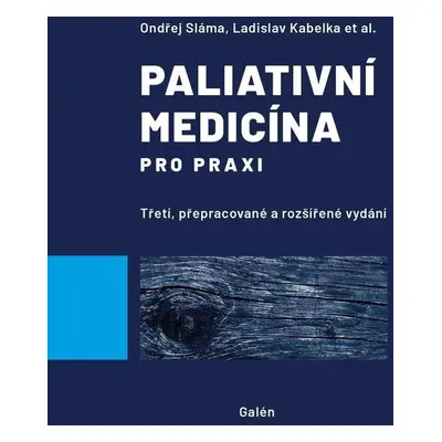 Paliativní medicína pro praxi - Ladislav Kabelka