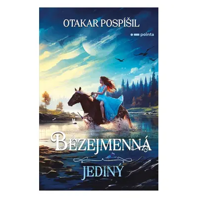 Bezejmenná 2 - Jediný - Otakar Pospíšil