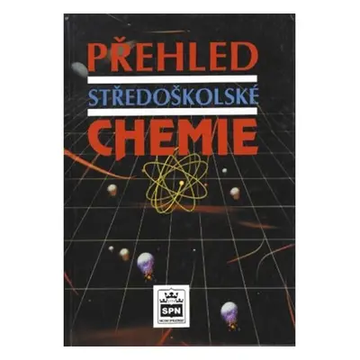 Přehled středoškolské chemie - Jiří Vacík