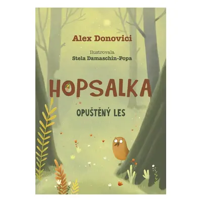 Hopsalka: Opuštěný les - Alex Donovichi