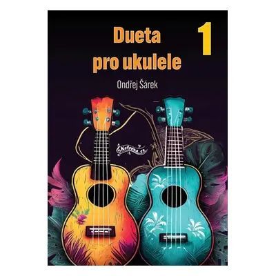 Deuta pro ukulele 1 - Ondřej Šárek