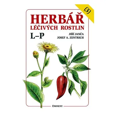 Herbář léčivých rostlin 3 (L - P) - Jiří Janča