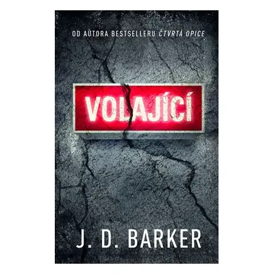 Volající - J.D. Barker