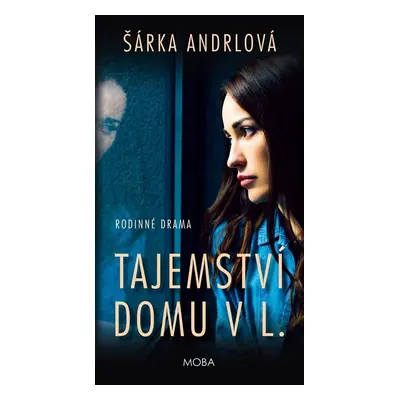 Tajemství domu v L. - Šárka Anderlová