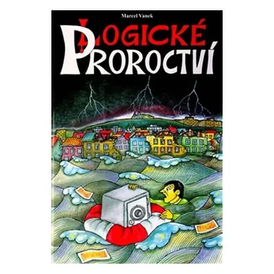 Logické proroctví - Marcel Vanek