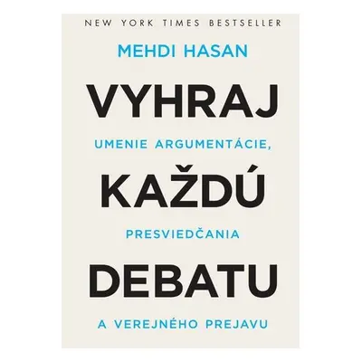 Vyhraj každú debatu - Mehdi Hasan