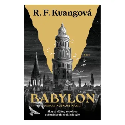 Babylon neboli Nutnost násilí. Skryté dějiny revoluce oxfordských překladatelů - Rebecca F. Kuan