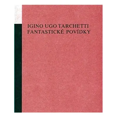 Fantastické povídky - Iginio Ugo Tarchetti