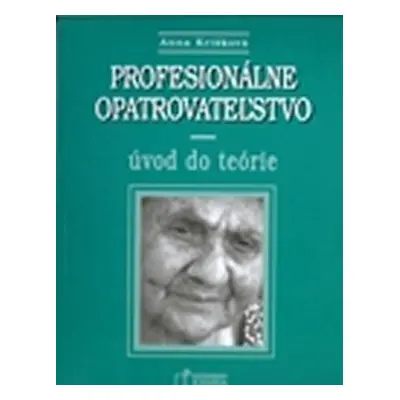 Profesionálne opatrovateľstvo - Anna Krišková