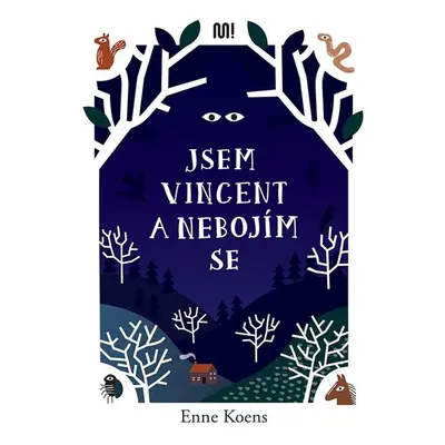 Jsem Vincent a nebojím se - Enne Koens