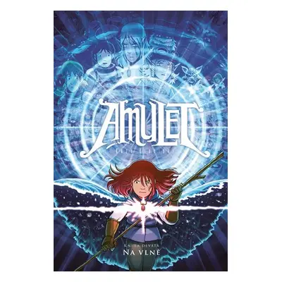 Amulet 9: Na vlně - Kazu Kibuishi