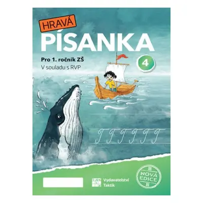 Hravá písanka pro 1.ročník - 4.díl - nová edice