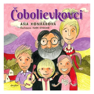 Čobolievkovci - Aňa Konrádová; Igor Cvacho