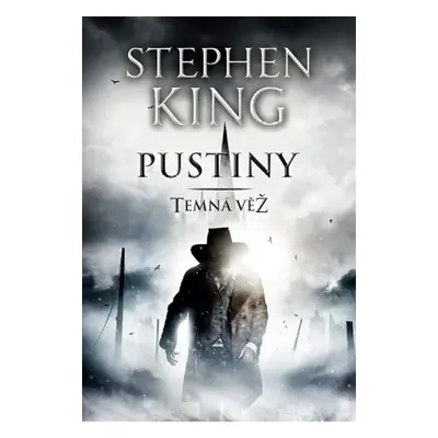 Temná věž III. - Pustiny - Stephen King