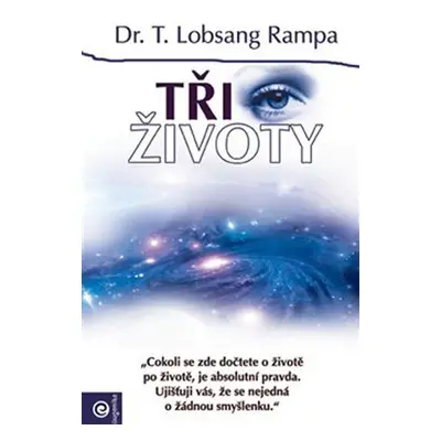 Tři životy - T. Lobsang Rampa