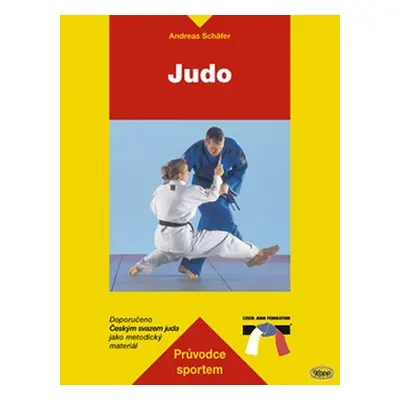 Judo - průvodce sportem - Andreas Schäfer