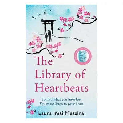 The Library of Heartbeats: A sweeping, heart-rending Japanese-set novel from the author of The P