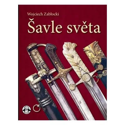 Šavle světa - Wojciech Zablocki