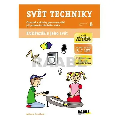 Svět techniky - Pracovní sešit 6 - Michaela Gondeková