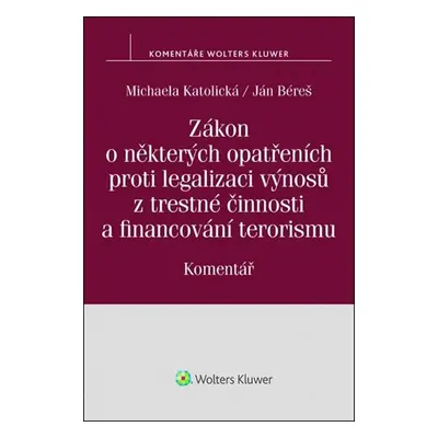 Zákon o některých opatřeních proti legalizaci výnosů z trestné činnosti a financování terorismu: