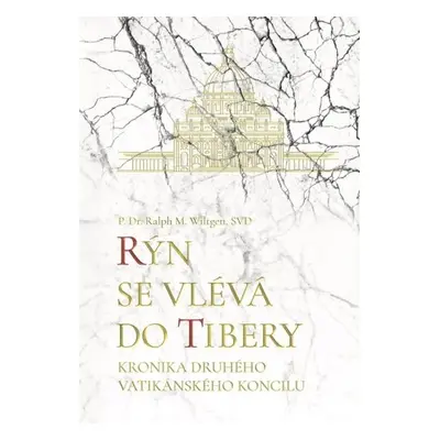 Rýn se vlévá do Tibery - Ralph M. Wiltgen