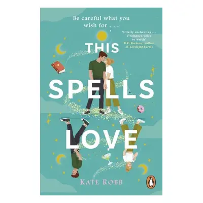 This Spells Love: An utterly spellbinding rom-com for fans of The Dead Romantics and The Do-Over