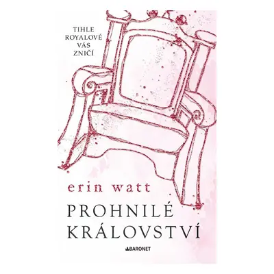 Prohnilé království, 2. vydání - Erin Watt