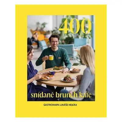 400 Snídaně, brunch, kafe - Lukáš Hejlík