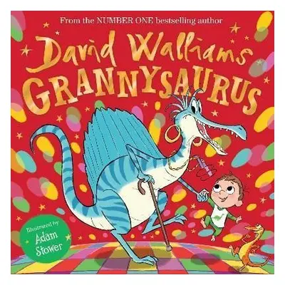 Grannysaurus - David Walliams