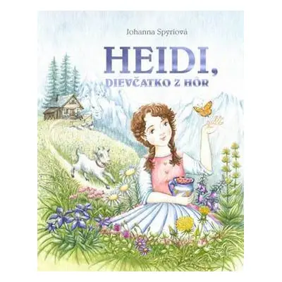 Heidi, dievčatko z hôr - Johanna Spyriová