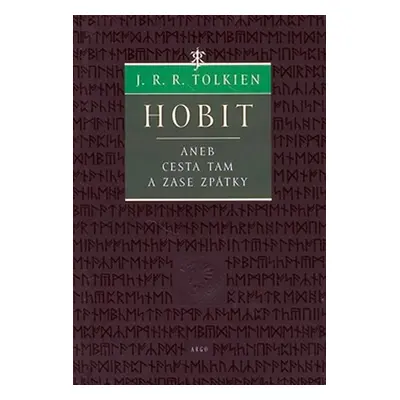 Hobit aneb cesta tam a zase zpátky - John Ronald Reuel Tolkien