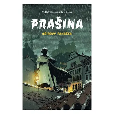 Prašina: Křídový panáček / Souborné vydání - Vojtěch Matocha