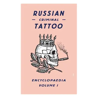 Russian Criminal Tattoo Encyclopaedia I - Fuel